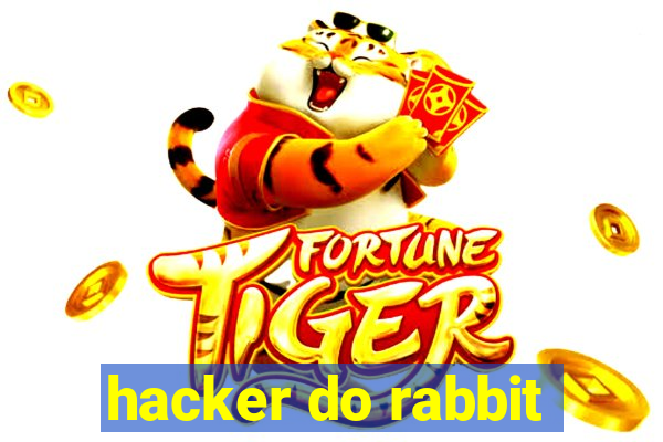 hacker do rabbit